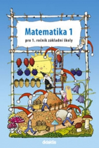 Kniha Matematika 1 pro 1. ročník základní školy Pavol Tarábek