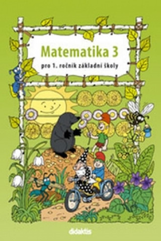 Book Matematika 3 pro 1. ročník základní školy Tarábek P.