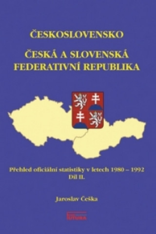 Kniha Česká a Slovenská Federativní Republika Jaroslav Češka
