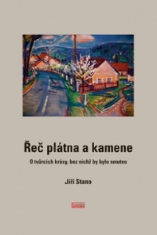 Book Řeč plátna a kamene Jiří Stano