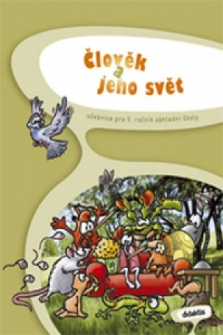 Libro Člověk a jeho svět pro 5. ročník základní školy I. Chramostová