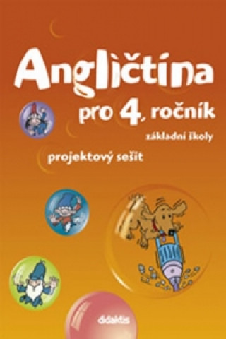 Książka Angličtina pro 4. ročník základní školy Projektový sešit S. Janíčková