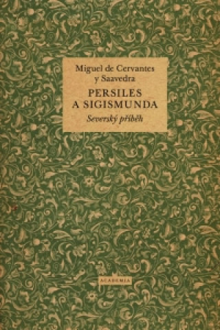 Książka Persiles a Sigismunda Miguel Cervantes de