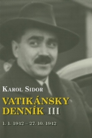 Книга Vatikánsky denník III Karol Sidor