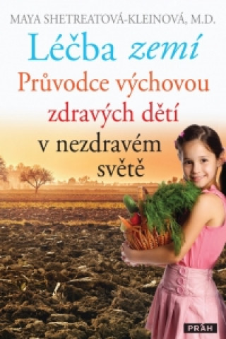 Book Léčba zemí Maya Shetreatová-Kleinová