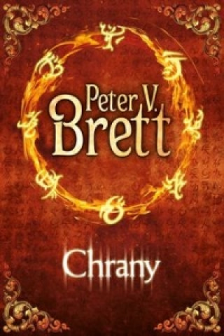 Kniha Chrany Peter V. Brett