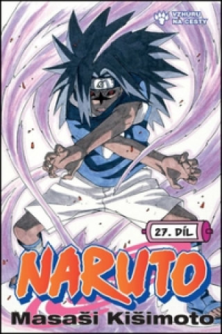 Book Naruto 27 - Vzhůru na cesty Masashi Kishimoto