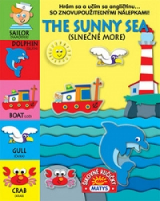 Carte The sunny sea Slnečné more neuvedený autor