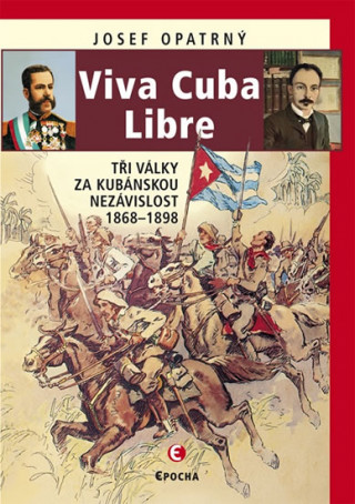 Kniha Viva Cuba Libre Josef Opatrný