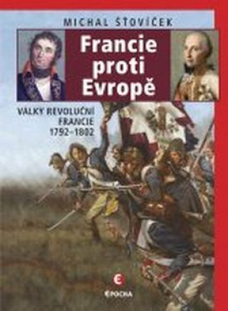 Könyv Francie proti Evropě Michal Šťovíček