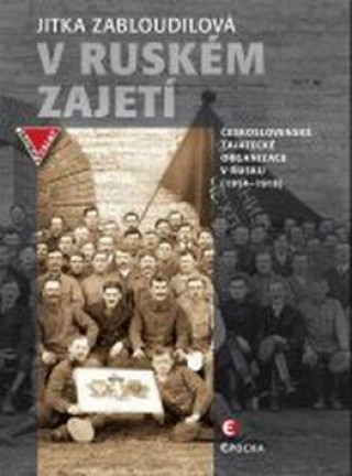 Kniha V ruském zajetí Jitka Zabloudilová