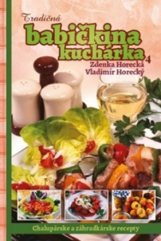 Kniha Tradičná babičkina kuchárka 4 Zdenka Horecká