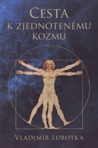 Kniha Cesta k zjednotenému kozmu Vladimír Lobotka