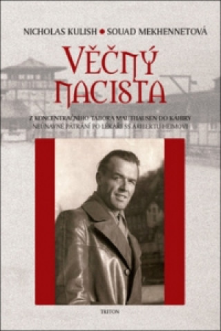 Kniha Věčný nacista Nicholas Kulish