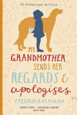 Книга My Grandmother Sends Her Regards and Apologises Fredrik Backman