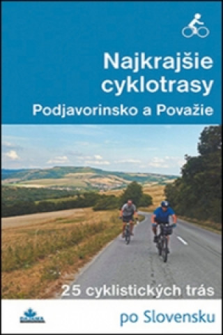 Printed items Najkrajšie cyklotrasy Podjavorinsko a Považie Daniel Kollár