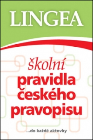 Kniha Školní pravidla českého pravopisu collegium
