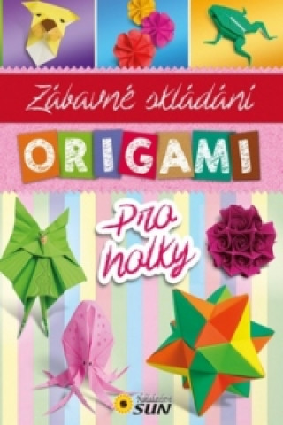 Carte Origami pro holky neuvedený autor