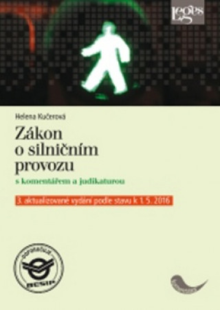 Kniha Zákon o silničním provozu s komentářem a judikaturou Helena Kučerová