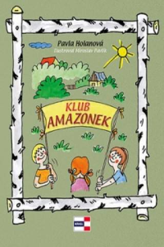 Книга Klub Amazonek Pavla Holanová