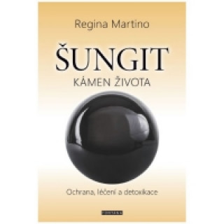 Book Šungit Kámen života Regina Martino