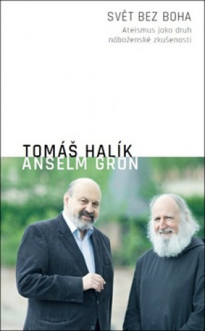 Kniha Svět bez Boha Tomáš Halík