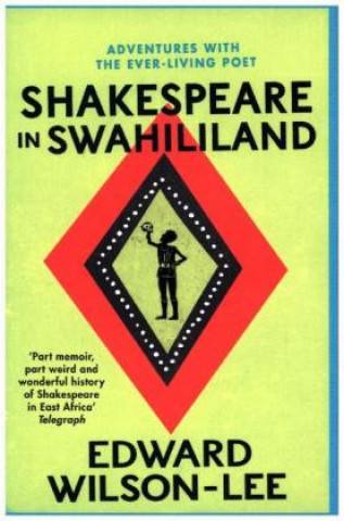 Carte Shakespeare in Swahililand Edward Wilson-Lee