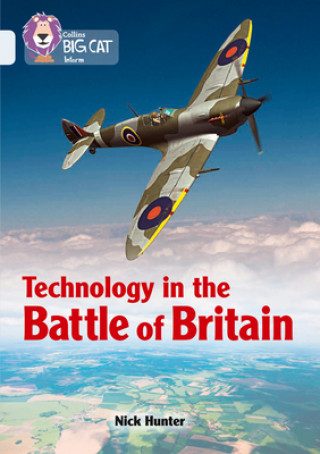 Könyv Technology in the Battle of Britain Nick Hunter