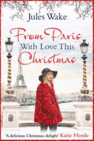 Kniha From Paris With Love This Christmas Jules Wake