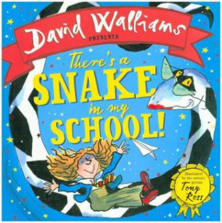 Könyv There's a Snake in My School! DAVID WALLIAMS  ILLU