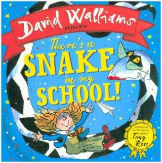 Libro There's a Snake in My School! DAVID WALLIAMS  ILLU