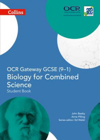 Kniha OCR Gateway GCSE Biology for Combined Science 9-1 Student Book John Beeby