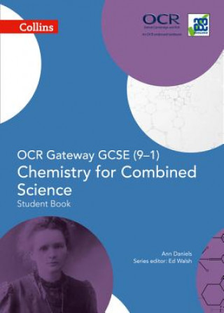 Könyv OCR Gateway GCSE Chemistry for Combined Science 9-1 Student Book Ann Daniels