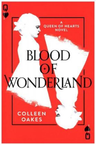 Книга Blood of Wonderland Colleen Oakes