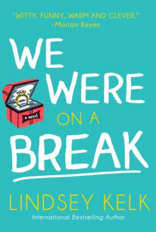 Книга We Were On a Break Lindsey Kelk