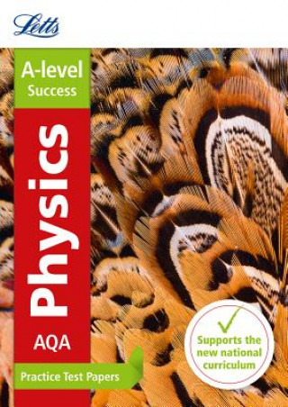 Könyv AQA A-level Physics Practice Test Papers Letts A-Level