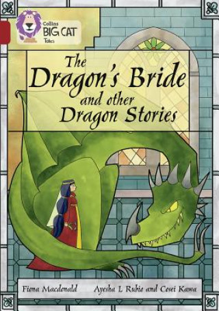 Carte Dragon's Bride and other Dragon Stories Fiona MacDonald