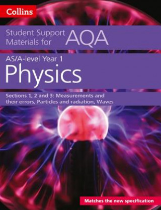 Kniha AQA A Level Physics Year 1 & AS Sections 1, 2 and 3 Dave Kelly
