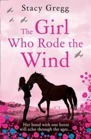 Carte Girl Who Rode the Wind Stacy Gregg