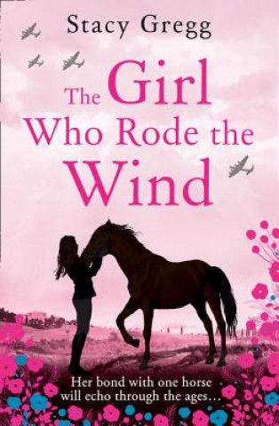 Könyv Girl Who Rode the Wind Stacy Gregg