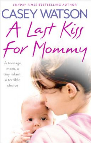Kniha Last Kiss for Mommy CASEY WATSON