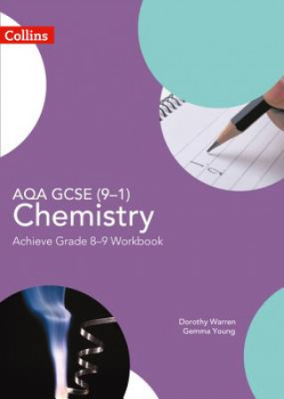 Kniha AQA GCSE (9-1) Chemistry Achieve Grade 8-9 Workbook Dorothy Warren