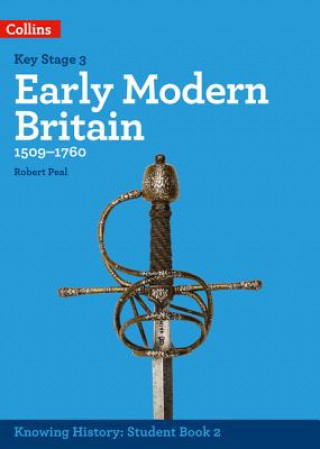 Könyv KS3 History Early Modern Britain (1509-1760) Robert Peal