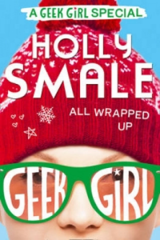 Книга All Wrapped Up Holly Smale
