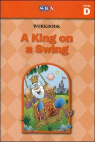 Livre Basic Reading Series, A King on a Swing Workbook, Level D McGraw-Hill Education