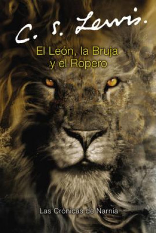 Kniha Lion, the Witch and the Wardrobe C S Lewis