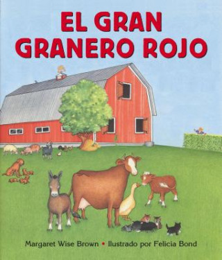 Kniha El gran granero rojo Margaret Wise Brown