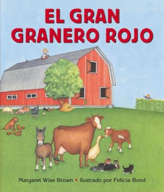 Carte El gran granero rojo Margaret Wise Brown