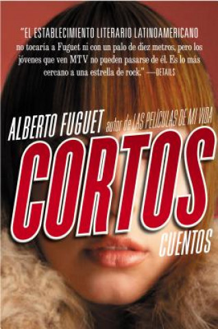 Könyv Cortos Alberto Fuguet
