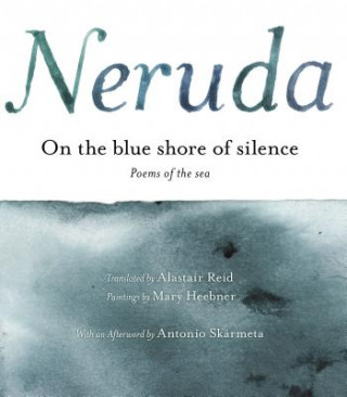Kniha la Orilla Azul del Silencio Pablo Neruda